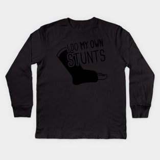 Stunts - Funny Broken Foot Or Toe Gift Kids Long Sleeve T-Shirt
